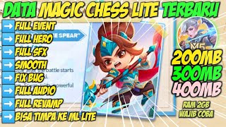 Data Magic Chess Lite 200mb, 300mb, 400mb Patch KOF Fix Bug Terbaru | MAGIC CHESS INDONESIA