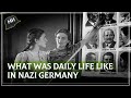 What was life like for a german civilian under the nazi regime  second world war
