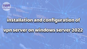 Installation and configuration of VPN server on Windows Server 2022