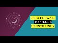 How to Secure Ubuntu Linux using a Firewall