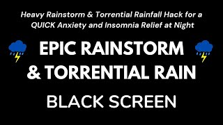 Download Lagu Heavy Rainstorm \u0026 Torrential Rainfall Hack for a QUICK Anxiety and Insomnia Relief at Night MP3