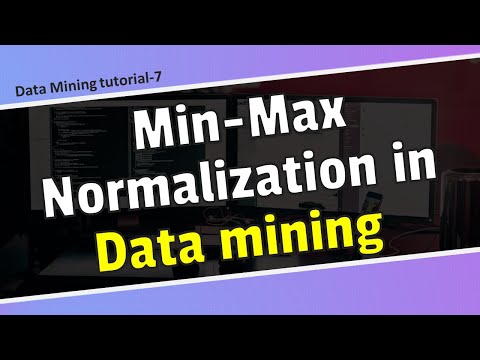 Min-max Normalization in Data Mining | Data Mining Tutorial