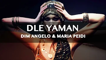 DLE YAMAN - Dim Angelo & Maria Peidi