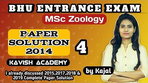 BHU MSc Zoology 2014 Entrance Paper Solution | Part-4 | BHU PET #bhumsczoologyentrancepreparation