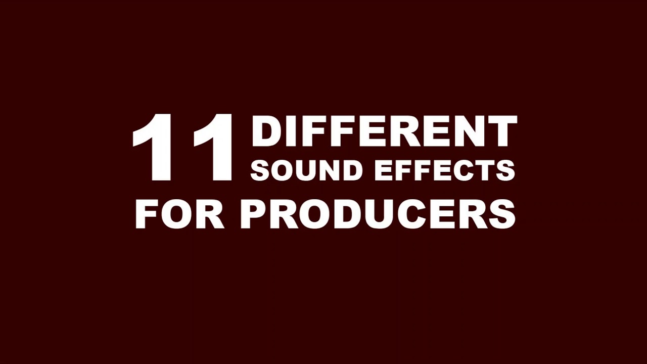 11 SOUND EFFECTS (High Quality) R&B/Trap/HipHop/Rap/Remix/Dubstep