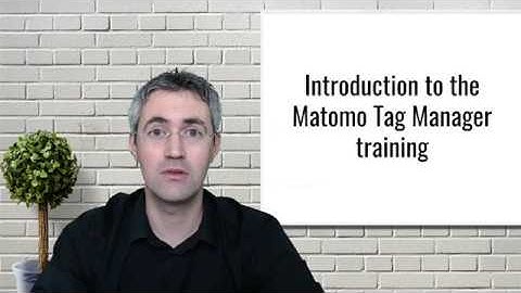 0 - What is Matomo Tag Manager?
