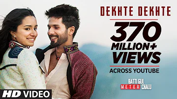 Atif A: Dekhte Dekhte Song | Batti Gul Meter Chalu | Shahid K Shraddha K | Nusrat Saab Rochak Manoj