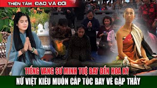 Bất Ngờ Xuất Hiện Nữ Phật Tử Việt Kiều Muốn Về Việt Nam Đảnh Lễ Sư Thích Minh Tuệ