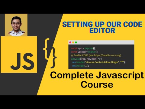 Setting Up Our Code Editor | Complete JavaScript Course |  #js #programming #coding