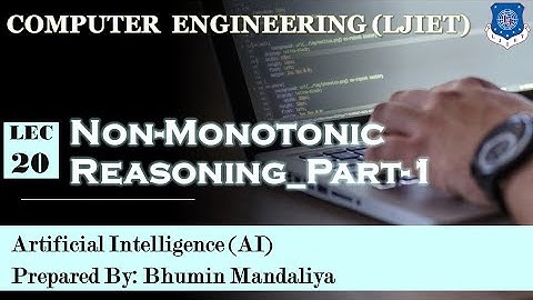 Lec-20_Non-monotonic reasoning_Part-1 | Artificial Intelligence | Computer Engineering