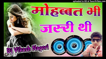 Zaroori Tha Dj Remix Song New Sad Bollywood Song Rahat Fateh Ali Khan Remix By Dj Vikas