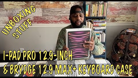Unboxing I-Pad Pro 12.9-Inch.   BRYDGE 12.9 MAX+ Wireless Keyboard Case