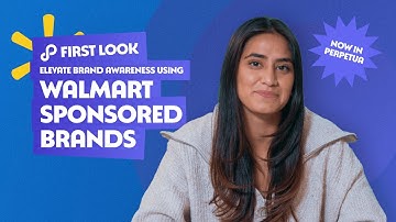 Elevate brand awareness using Walmart Sponsored Brands - now available within Perpetua