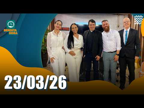 BENDITA HORA | 23/03/26