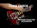 Tone check fender goldfoil jazzmaster demo  cream city music