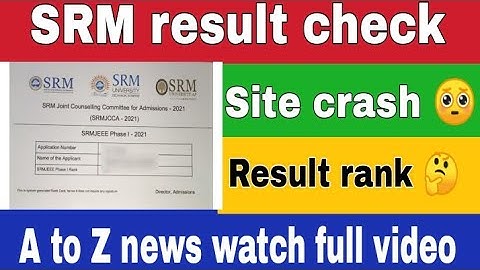 SRMJEEE Result 2021 | srmjeee result out 2021 | srm jee result 2021 | srm jeee result update 2021
