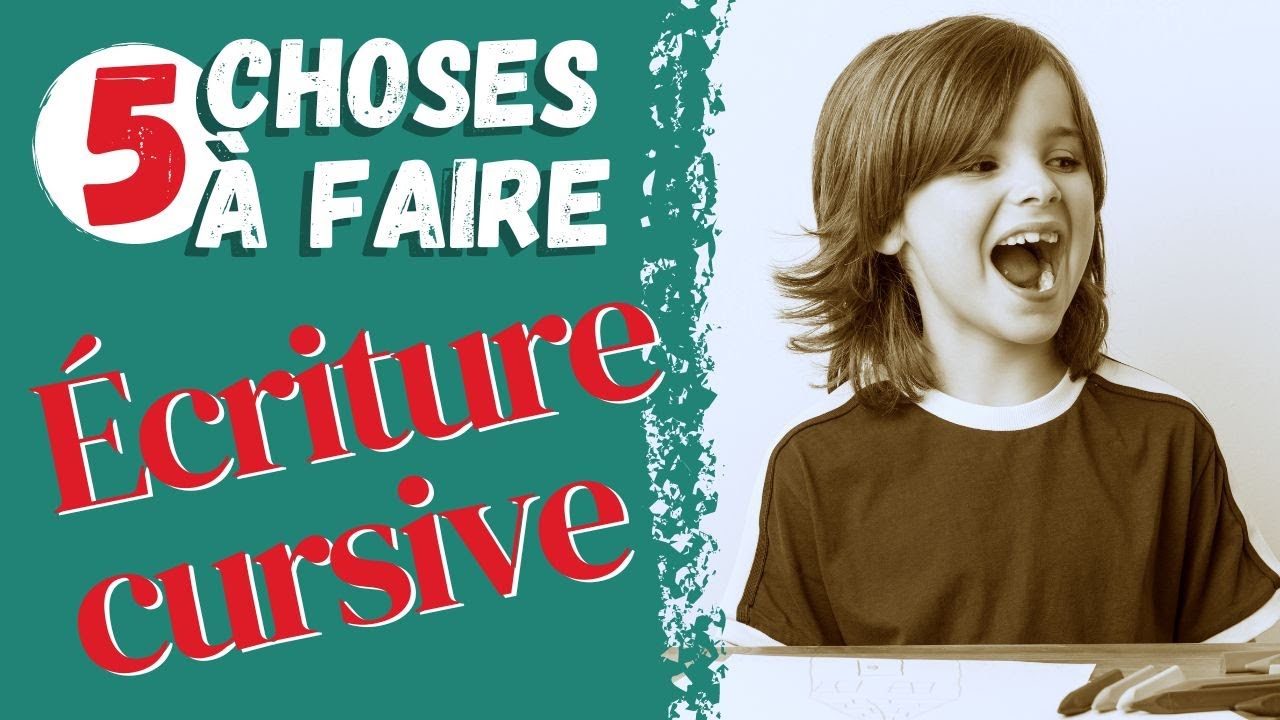 Cinq choses à faire pour bien entrer dans la cursive