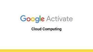 MOOC Cloud Computing - 1.7 Cloud Use Cases - Google Actívate