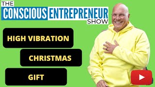 High Vibration Christmas Gift From My Heart