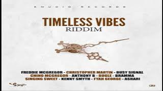 Timeless Vibes Riddim MIX (2022 Freddie Mcgregor - Anthony B - Bugle - Busy Signal - Christopher Mar