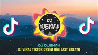 DJ YANG DICARI MELODI CREED ONE LAST BREATH