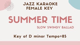 Summertime - the higher key  [JAZZ KARAOKE sing along background music] for the female singers