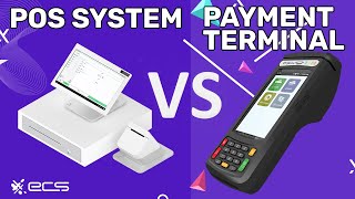 Point Of Sale System (POS) vs Payment Terminal