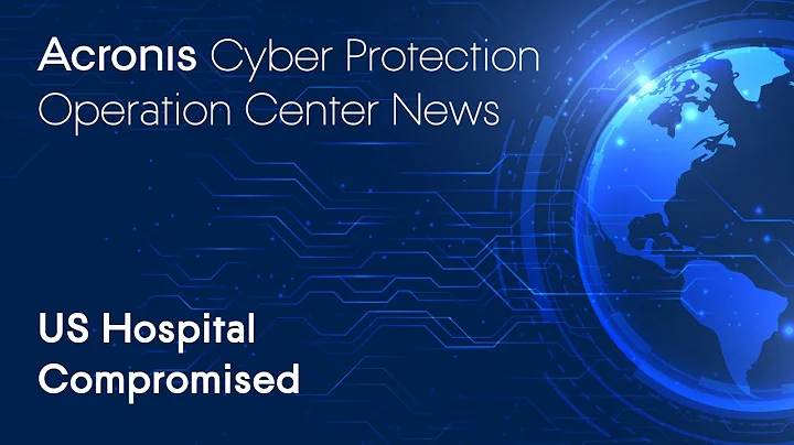US Hospital Compromised | Cyber Protection Operation Center News - DayDayNews