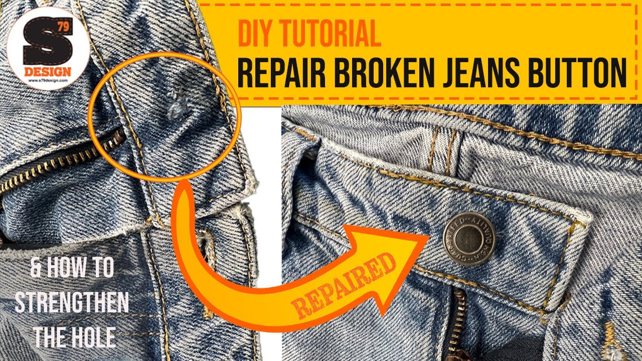Tutorial JEANS BUTTON REPAIR and strengthen fabric, Repair don't ...