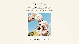 Nick Cave & The Bad Seeds - Supernaturally (Official Audio)
