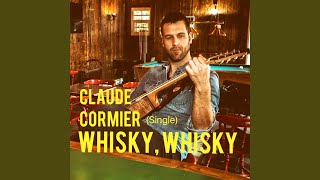 Video thumbnail of "Claude Cormier - Whisky, whisky"