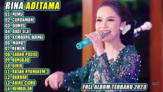 RINA ADITAMA | NEMU - CUNDAMANI - DUMES | FULL ALBUM TERBARU 2023