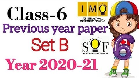 Class 6 IMO | Solution with explanation of Paper 2020-21 SET B | Part 1 | solution of 2020-21