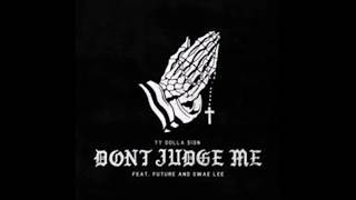 Ty Dolla $ign- Don't Judge Me ft  Future & Swae Lee (Lyrics HD)