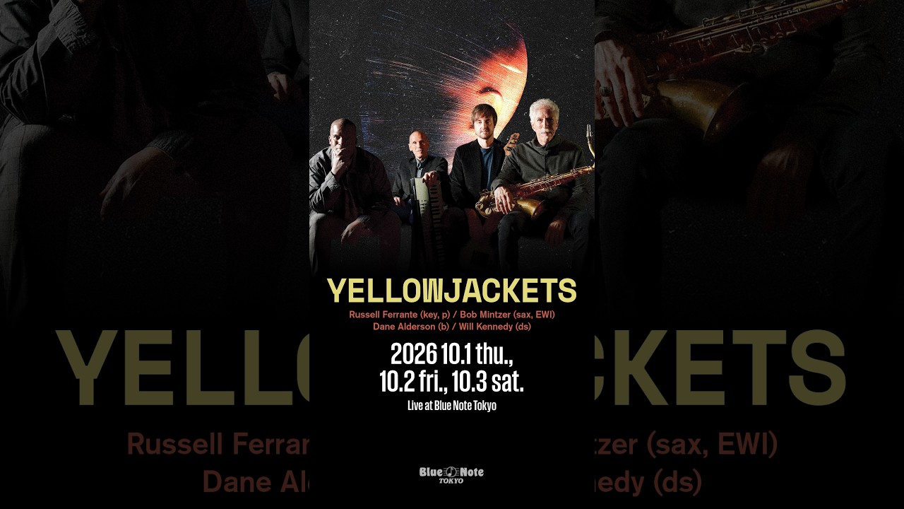 【Upcoming Show】YELLOWJACKETS