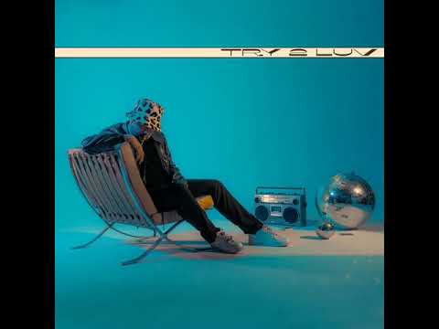 Never Dull - Try 2 Luv