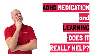 🧠 ADHD Medication and Learning: Does It Really Help?