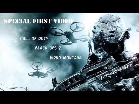 Call of Duty: Black Ops 2- My First Montage!!