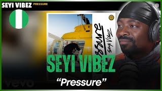 🚨🇳🇬 | Seyi Vibez - Pressure | Reaction