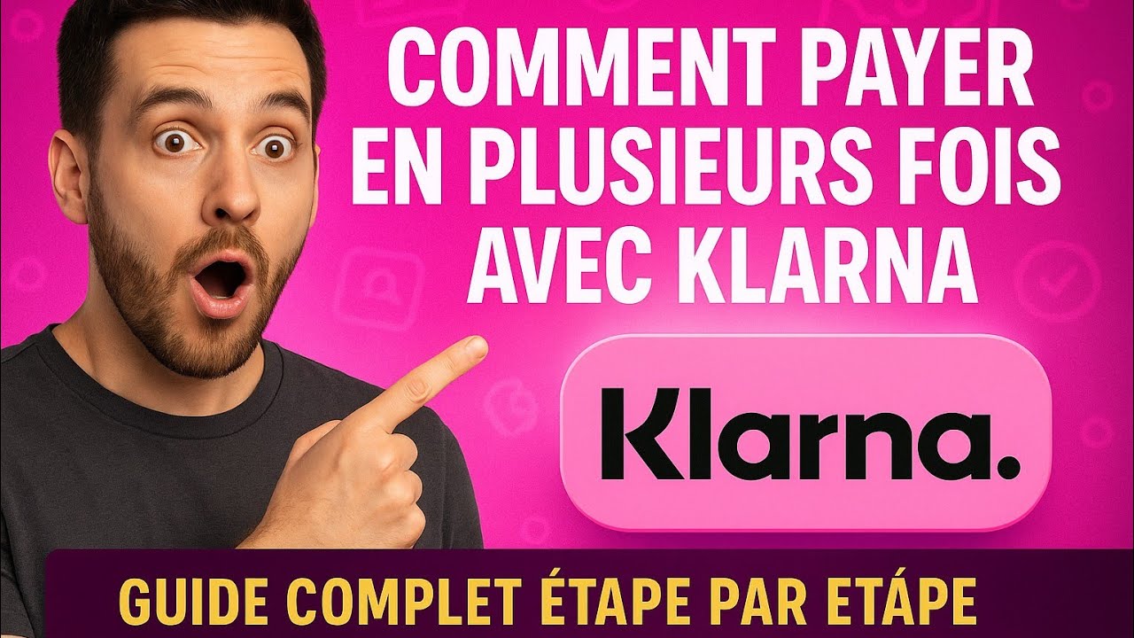 Comment Payer en Plusieurs Fois avec Klarna | Guide Complet Étape par ...