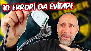 10 errori in elettrotecnica ASSOLUTAMENTE DA EVITARE !!!