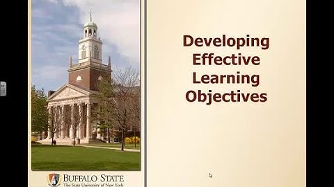Workshop 1 Video 4 Developing Effective Learning Objectives