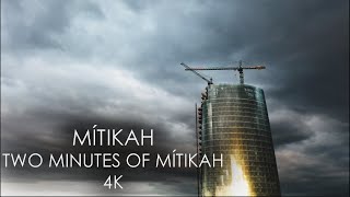 MÍTIKAH - TWO MINUTES OF MÍTIKAH