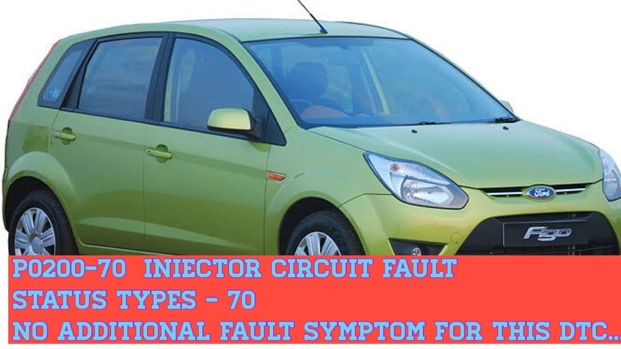 Ford figo diesel injector problem … p020070 injector circuit fault