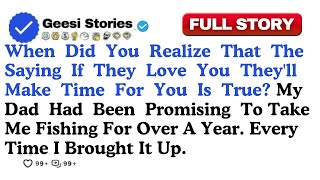 When Did You Realize That The Saying If They Love You They'll Make Time...Reddit Family