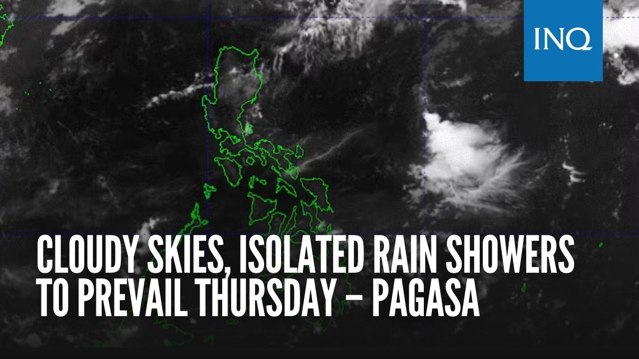 Cloudy skies, isolated rain showers to prevail Thursday – Pagasa - YouTube