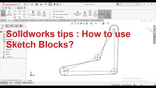 Solidworks tips and tutorials how to use sketch blocks
