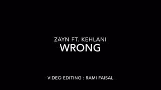 ZAYN - wRoNg (ft. Kehlani)