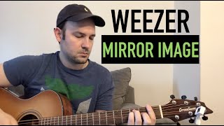 Mirror Image - Weezer Cover