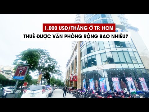 Video 1.000 USD thuê được văn phòng rộng bao nhiêu ở TP.HCM? - youtube
